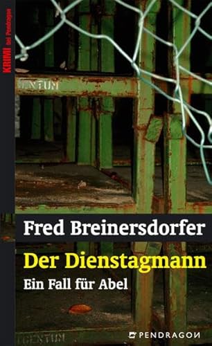 Der Dienstagmann. Ein Fall für Abel