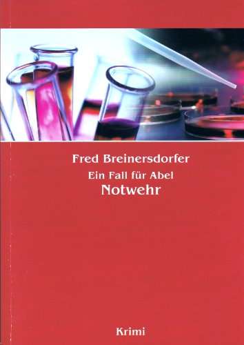 Fred Breinersdorfer - Ein Fall für Abel. Notwehr