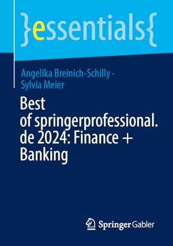 Best of springerprofessional.de 2024: Finance + Banking (essentials) von Springer Gabler