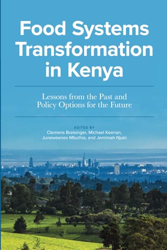 Food Systems Transformation in Kenya: Lessons from the Past and Policy Options for the Future