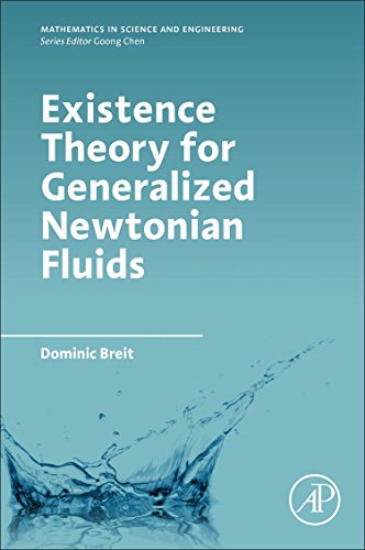 Existence Theory for Generalized Newtonian Fluids von Academic Press