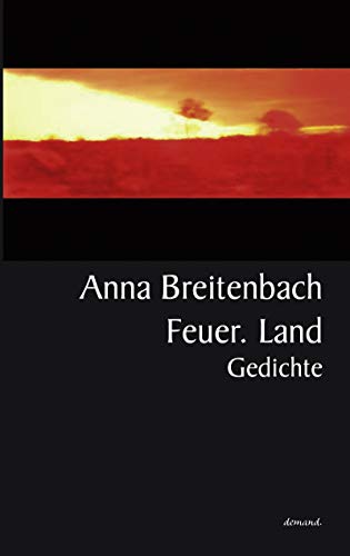 Feuer. Land
