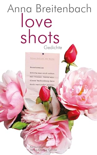 Love shots: Gedichte von Konkursbuch Verlag