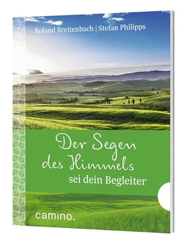 Der Segen des Himmels sei dein Begleiter von Camino