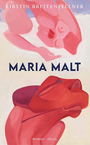 Maria malt: Roman von Picus Verlag