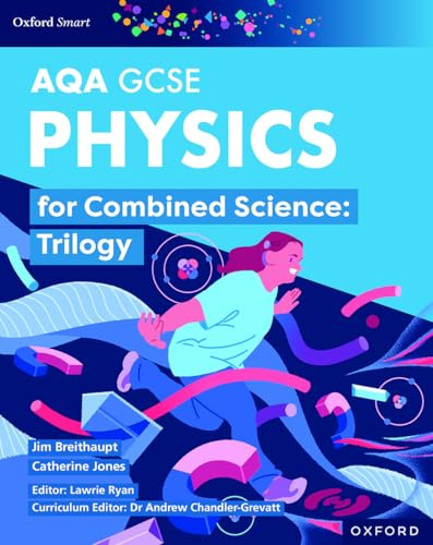 Oxford Smart AQA GCSE Sciences: Physics for Combined Science (Trilogy) Student Book von Oxford University Press