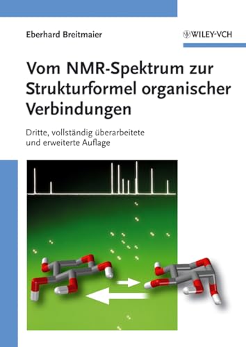 Vom NMR-Spektrum zur Strukturformel organischer Verbindungen von Wiley