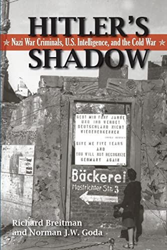 Hitler's Shadow: Nazi War Criminals, U.S. Intelligence, and the Cold War von Lulu