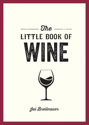The Little Book of Wine: A Pocket Guide to the Wonderful World of Wine Tasting, History, Culture, Trivia and More von Summersdale