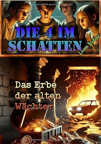 Die 4 im Schatten / Die 4 im Schatten: Das Erbe der alten Wächter von epubli