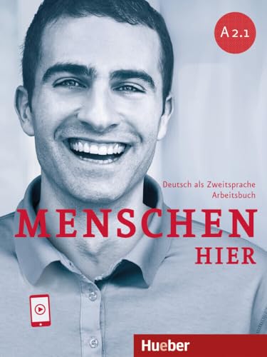 Menschen hier A2.1: Deutsch als Zweitsprache / Arbeitsbuch mit Audios online Menschen hier A2.1: Deutsch als Zweitsprache / Arbeitsbuch mit Audios online von Hueber
