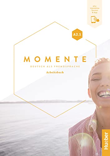 Momente A2.1: Deutsch als Fremdsprache / Arbeitsbuch plus interaktive Version von Hueber