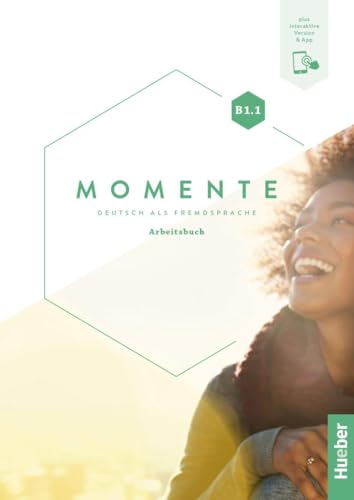 Momente B1.1: Deutsch als Fremdsprache / Arbeitsbuch plus interaktive Version