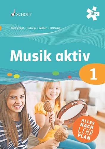 Musik aktiv 1, Schulbuch + E-Book (Musik aktiv (2022)) von ÖBV 3-209