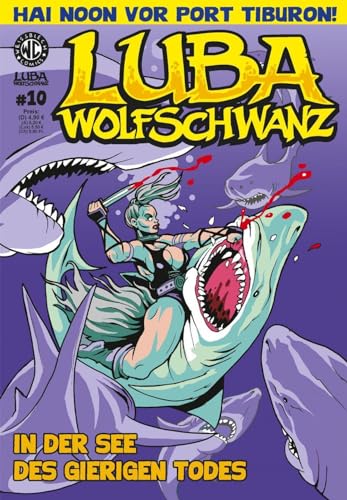 Luba Wolfschwanz 10: In der See des gierigen Todes (Luba Wolfschwanz: Tochter der Tundra)