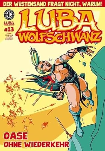 Luba Wolfschwanz 13: Oase ohne Wiederkehr (Luba Wolfschwanz: Tochter der Tundra)