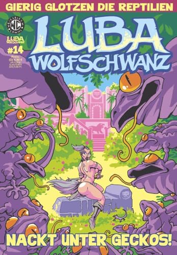 Luba Wolfschwanz 14: Nackt unter Geckos! (Luba Wolfschwanz: Tochter der Tundra) von Weissblech Comics