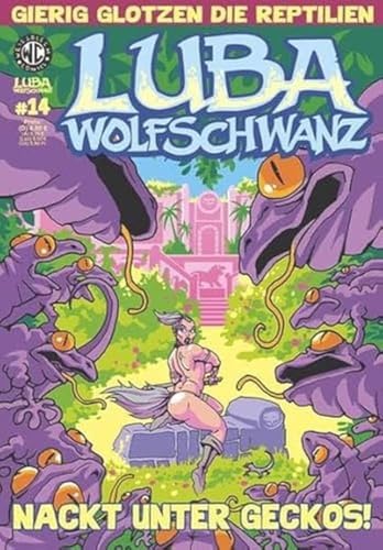 Luba Wolfschwanz 14: Nackt unter Geckos! (Luba Wolfschwanz: Tochter der Tundra)