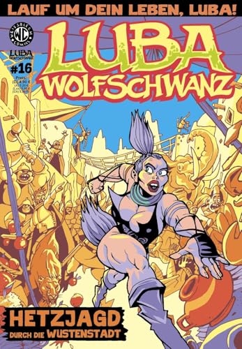 Luba Wolfschwanz 16: Hetzjagd durch die Wüstenstadt (Luba Wolfschwanz: Tochter der Tundra) von Weissblech Comics