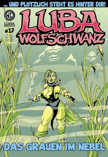 Luba Wolfschwanz 17: Das Grauen im Nebel (Luba Wolfschwanz: Tochter der Tundra) von Weissblech Comics