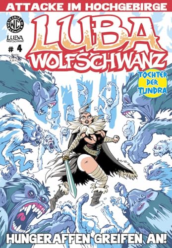 Luba Wolfschwanz 4: Hungeraffen greifen an! (Luba Wolfschwanz: Tochter der Tundra)