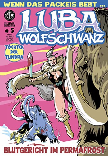 Luba Wolfschwanz 5: Blutgericht im Permafrost (Luba Wolfschwanz: Tochter der Tundra)