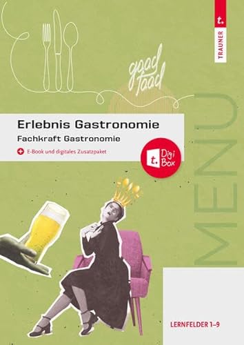 Erlebnis Gastronomie: Fachkraft Gastronomie von Trauner Verlag