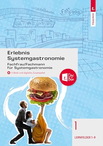 Erlebnis Systemgastronomie Band 1: Fachfrau/Fachmann für Systemgastronomie von TRAUNER