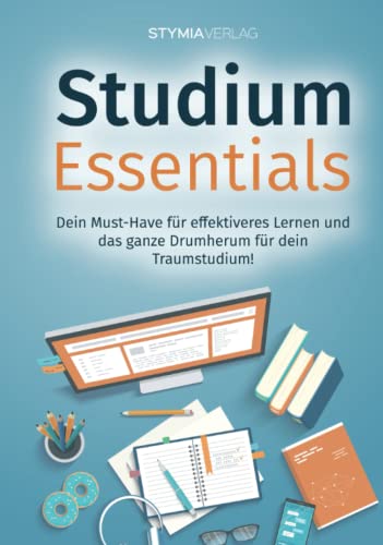 Studium Essentials: Dein Must-Have für effektiveres Lernen und das ganze Drumherum für dein Traumstudium!