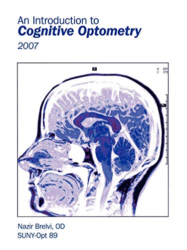 An Introduction to Cognitive Optometry: 2007 von Authorhouse