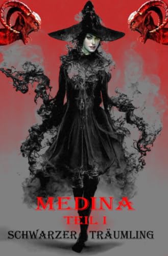 MEDINA Teil1: Schwarzer Träumling