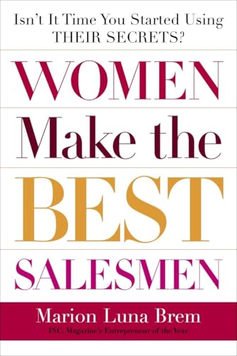 Women Make the Best Salesmen: Isn't it Time You Started Using their Secrets? von Currency