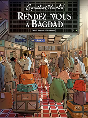 RENDEZ-VOUS A BAGDAD T1/2 von PAQUET