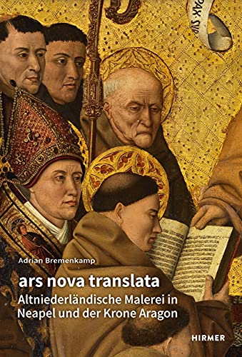 Ars nova translata: Altniederländische Malerei in Neapel und der Krone Aragon (Römische Studien der Bibliotheca Hertziana)