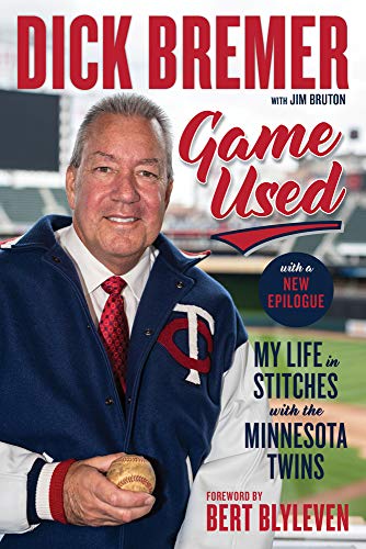 Dick Bremer: Game Used: My Life in Stitches With the Minnesota Twins von Triumph Books (IL)