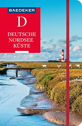 Baedeker Reiseführer Deutsche Nordseeküste: mit praktischer Karte EASY ZIP von BAEDEKER, OSTFILDERN