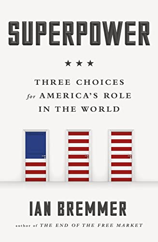 Superpower: Three Choices for America’s Role in the World von Penguin