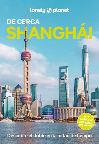 Shanghái de cerca 3 (Guías De cerca Lonely Planet) von GeoPlaneta