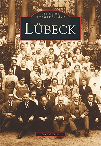 Reihe Archivbilder: Lübeck von Sutton