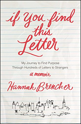 If You Find This Letter: My Journey to Find Purpose Through Hundreds of Letters to Strangers von Howard Books