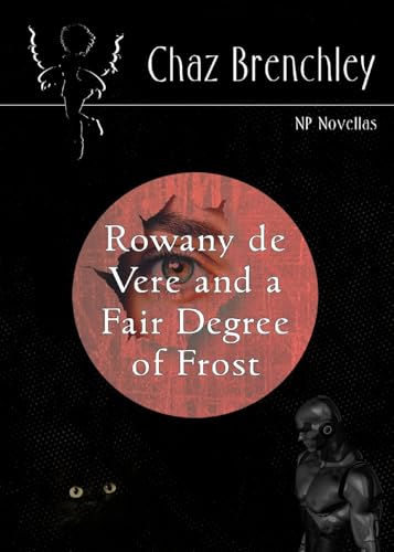 Rowany De Vere and a Fair Degree of Frost von Newcon Press