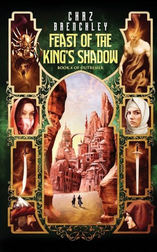 The Feast of the King's Shadow (Outremer, Band 4) von Wizard's Tower Press