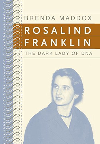Rosalind Franklin: The Dark Lady of DNA von Harper