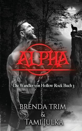 Alpha (Die Wandler Von Hollow Rock Buch 3) von Tektime