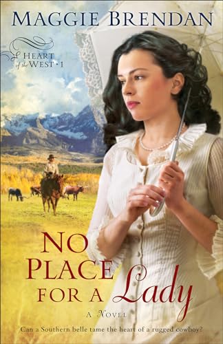 No Place for a Lady (Heart of the West Series, Book 1): A Novel (Heart of the West, 1, Band 1) von BAKER PUBLISHING GROUP