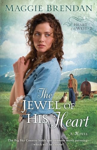 The Jewel of His Heart: A Novel (Heart of the West) (Heart of the West, 2, Band 2) von BAKER PUBLISHING GROUP