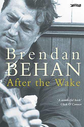 After The Wake: Twenty-One Prose Works Including Previously Unpublished Material (Classics in Irish Fiction) von O'Brien Press