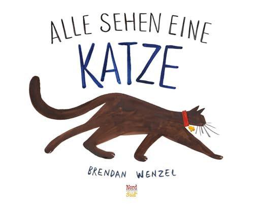 Alle sehen eine Katze von NordSd Verlag AG