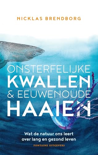 Onsterfelijke kwallen & eeuwenoude haaien: wat de natuur ons leert over lang en gezond leven