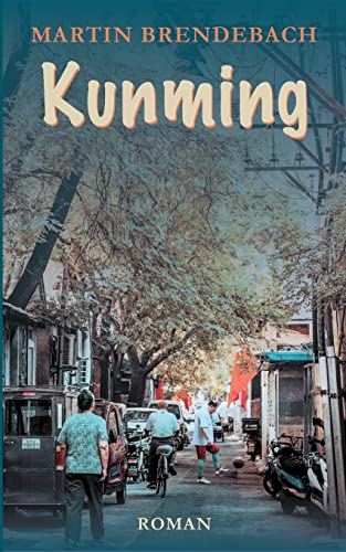 Kunming von BoD – Books on Demand